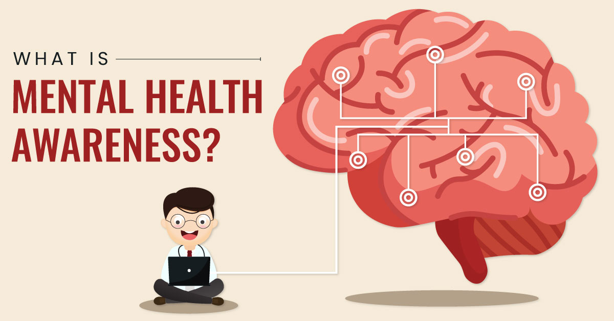 What is mental health awareness? Why it is important?
